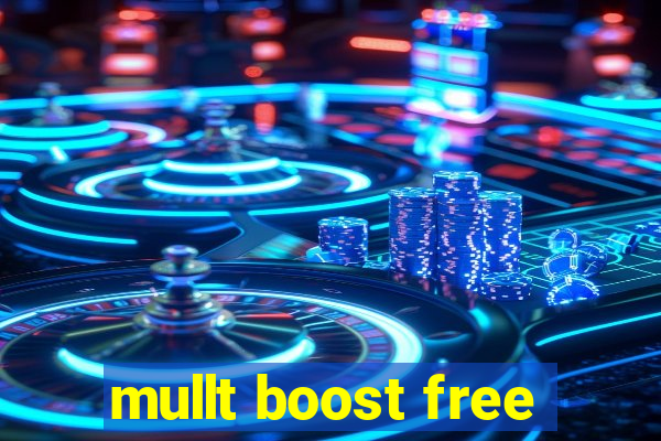 mullt boost free